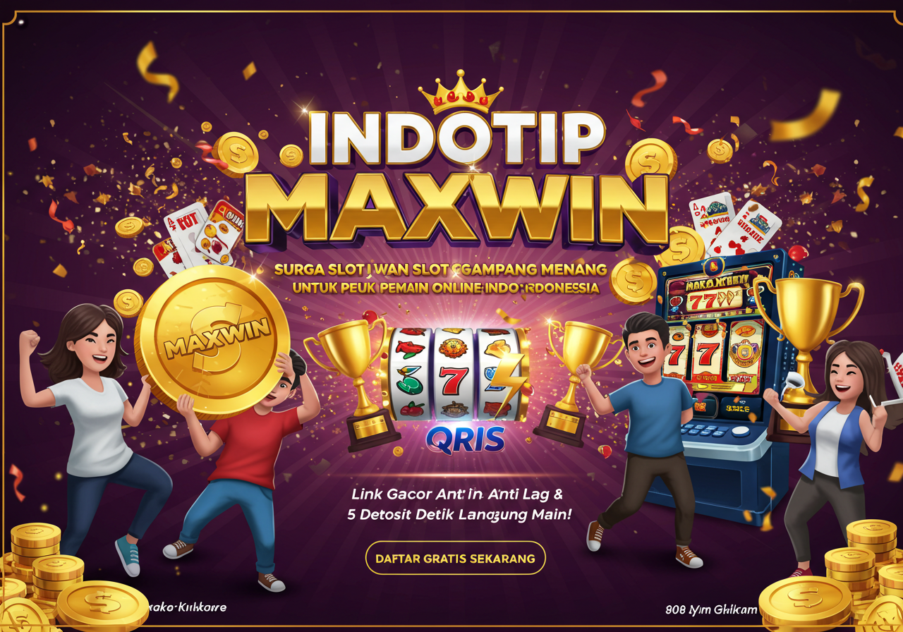 Indotip Slot Maxwin Slot Gampang Menang Terpercaya 2025